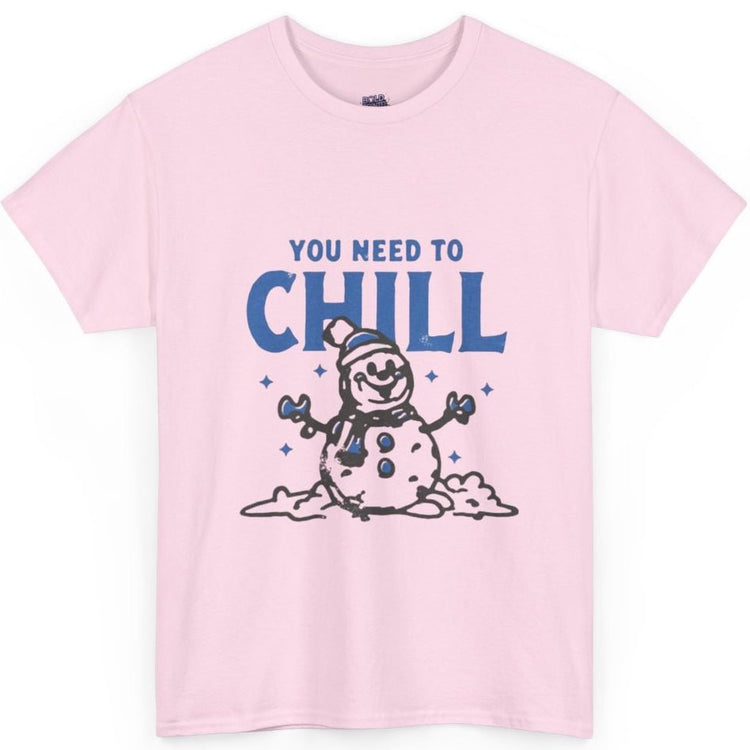 You Need To Chill Snowman Winter Holiday Graphic T-Shirt - Bold Printed Tees