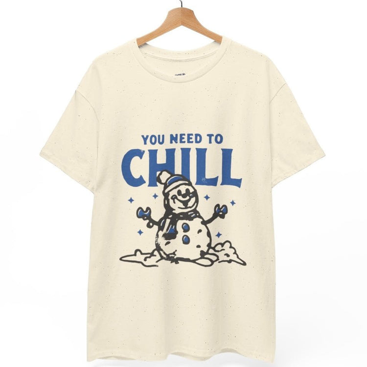 You Need To Chill Snowman Winter Holiday Graphic T-Shirt - Bold Printed Tees