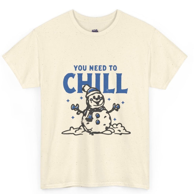 You Need To Chill Snowman Winter Holiday Graphic T-Shirt - Bold Printed Tees