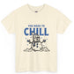 You Need To Chill Snowman Winter Holiday Graphic T-Shirt - Bold Printed Tees