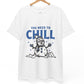 You Need To Chill Snowman Winter Holiday Graphic T-Shirt - Bold Printed Tees
