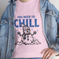 You Need To Chill Snowman Winter Holiday Graphic T-Shirt - Bold Printed Tees