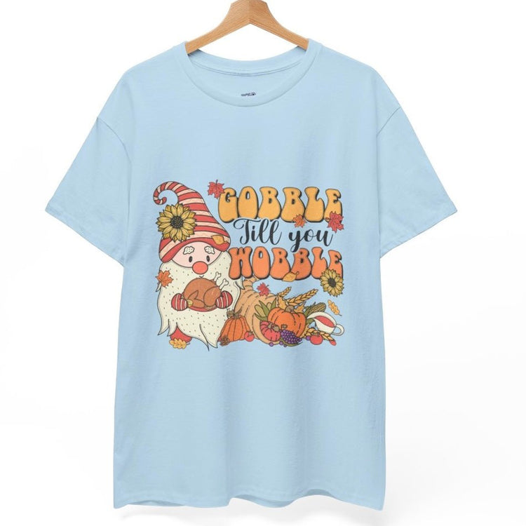 Gobble Till You Hobble Funny Thanksgiving Holiday Gnome T-Shirt - Bold Printed Tees