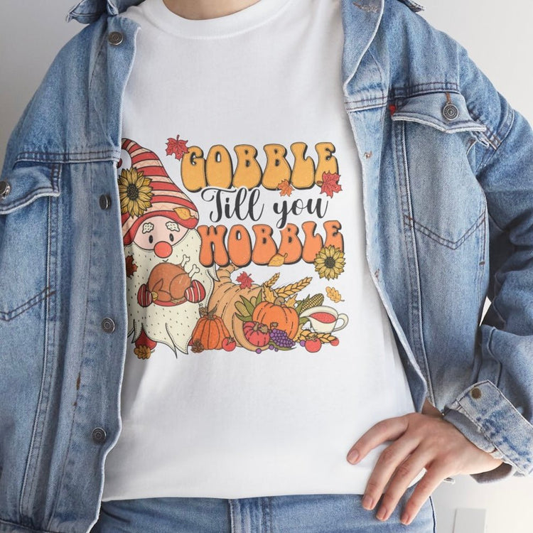 Gobble Till You Hobble Funny Thanksgiving Holiday Gnome T-Shirt - Bold Printed Tees