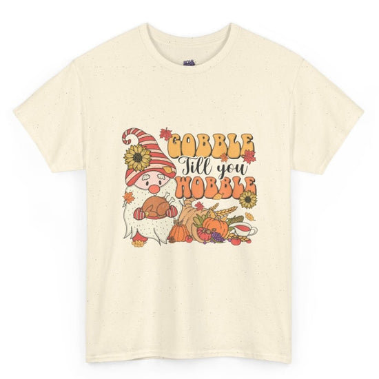Gobble Till You Hobble Funny Thanksgiving Holiday Gnome T-Shirt - Bold Printed Tees