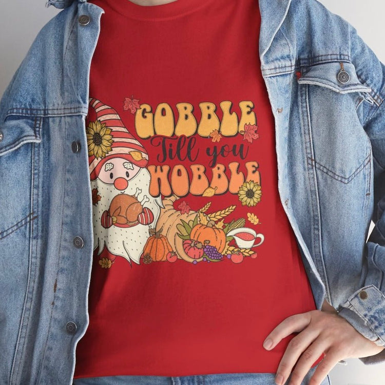 Gobble Till You Hobble Funny Thanksgiving Holiday Gnome T-Shirt - Bold Printed Tees