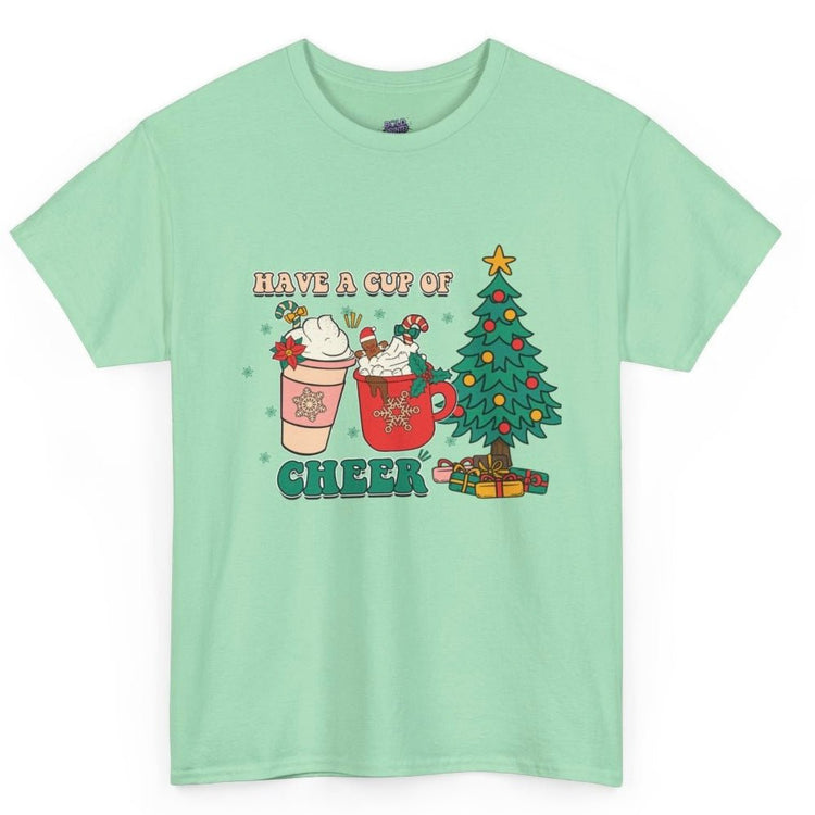 Have a Cup of Cheer Christmas Holiday Shirt - Bold Printed Tees