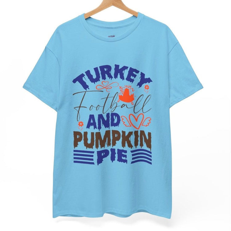 Turkey Football and Pumpkin Pie Thanksgiving Holiday Shirt - Bold Printed Tees
