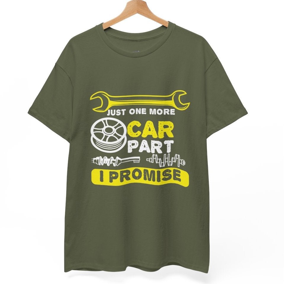 Just One More Car Part I Promise Funny Car Enthusiast T-Shirt - Bold Printed Tees