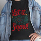 Let It Snow Christmas Snowflake Holiday T-Shirt - Bold Printed Tees