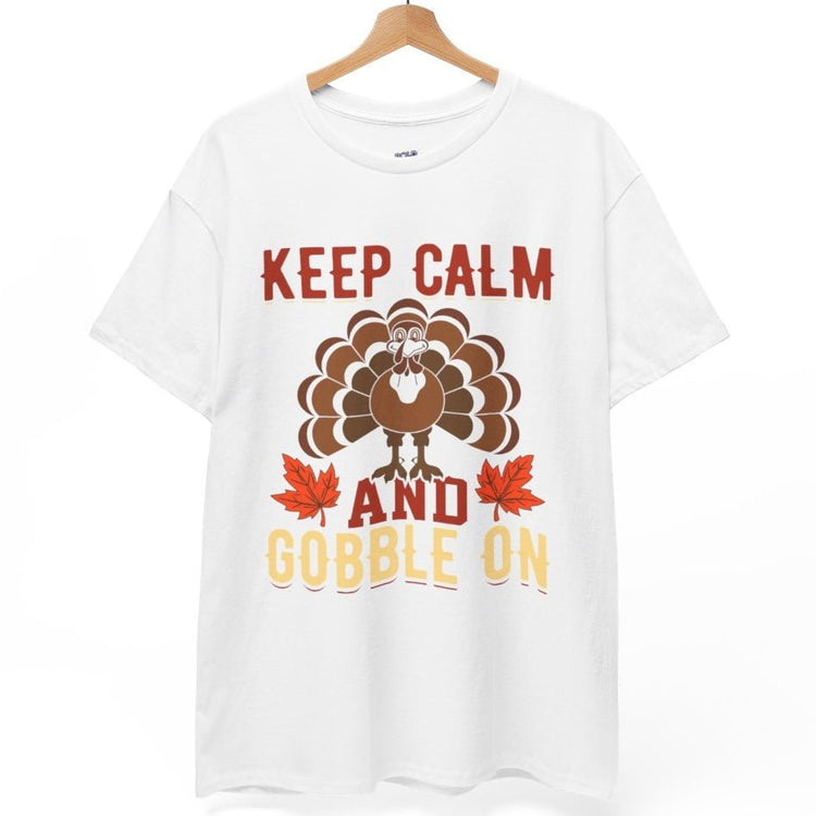Keep Calm and Gobble On Holiday Thanksgiving T-Shirt - Bold Printed Tees
