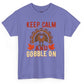 Keep Calm and Gobble On Holiday Thanksgiving T-Shirt - Bold Printed Tees