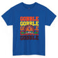 Gobble Gobble Gobble Turkey Holiday Thanksgiving T-Shirt - Bold Printed Tees