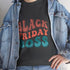 Black Friday Boss Funny Shopping T-Shirt - Bold Printed Tees