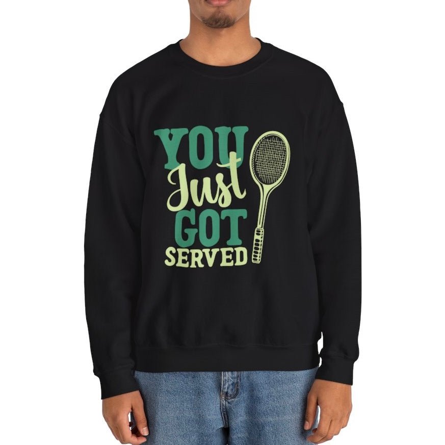 You Just Got Served Funny Tennis Crewneck Sweatshirt - Bold Printed Tees