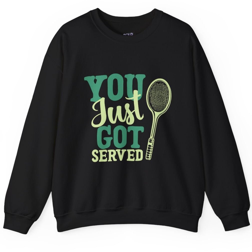 You Just Got Served Funny Tennis Crewneck Sweatshirt - Bold Printed Tees