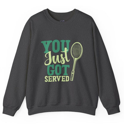You Just Got Served Funny Tennis Crewneck Sweatshirt - Bold Printed Tees