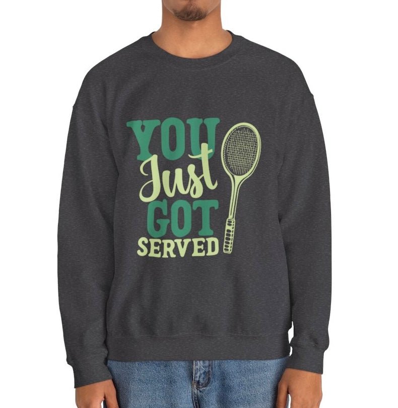 You Just Got Served Funny Tennis Crewneck Sweatshirt - Bold Printed Tees