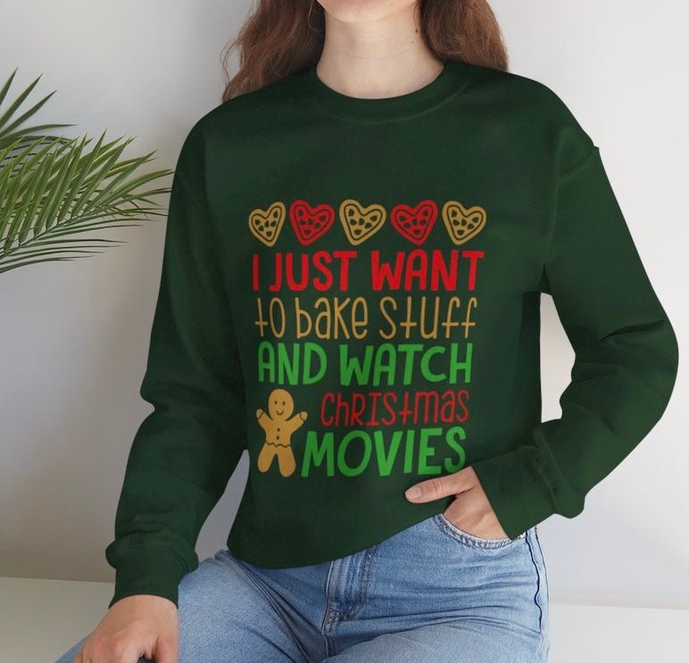I Just Want to Bake Stuff and Watch Christmas Movies Crewneck Sweatshirt - Bold Printed Tees