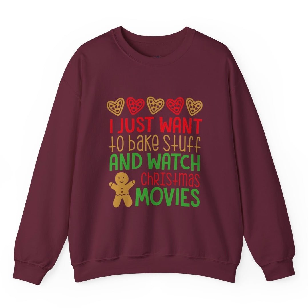 I Just Want to Bake Stuff and Watch Christmas Movies Crewneck Sweatshirt - Bold Printed Tees