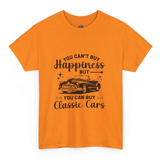 You Can’t Buy Happiness But You Can Buy Classic Cars T-Shirt - Bold Printed Tees
