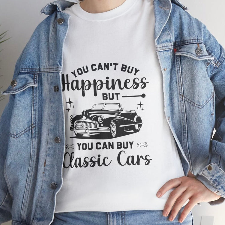 You Can’t Buy Happiness But You Can Buy Classic Cars T-Shirt - Bold Printed Tees