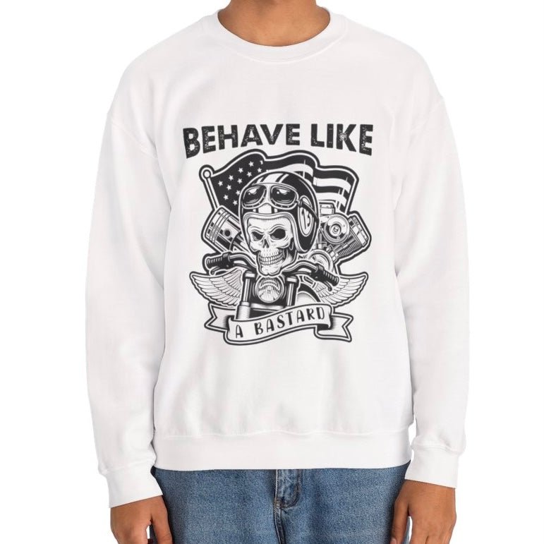 Behave Like a Bastard Skull Biker Crewneck Sweatshirt - Bold Printed Tees
