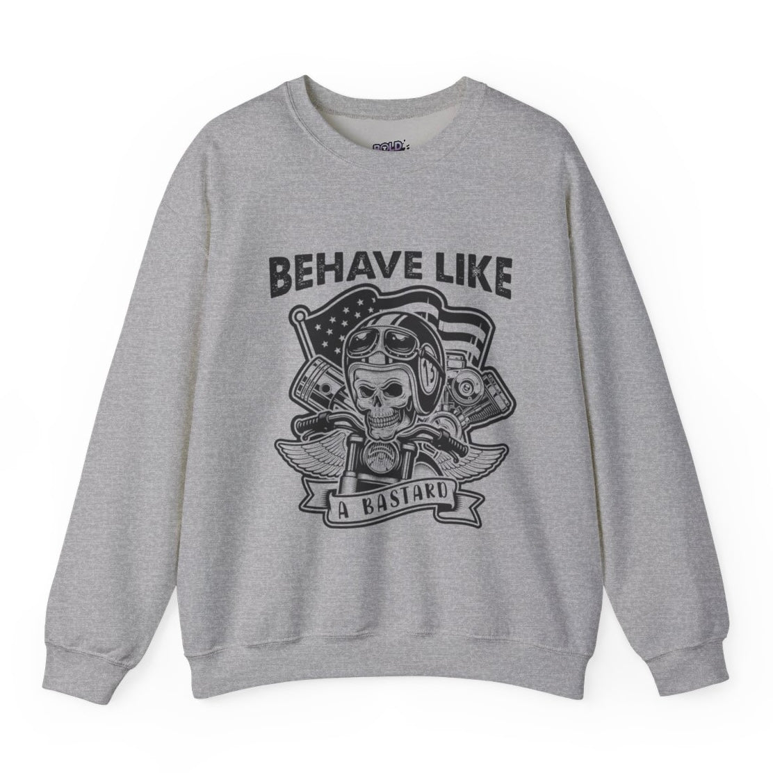 Behave Like a Bastard Skull Biker Crewneck Sweatshirt - Bold Printed Tees