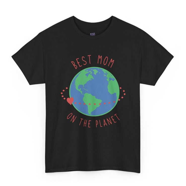 Best Mom on the Planet T-Shirt - Bold Printed Tees