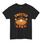 Sweeter Than Pumpkin Pie T-Shirt - Bold Printed Tees