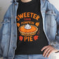 Sweeter Than Pumpkin Pie T-Shirt - Bold Printed Tees