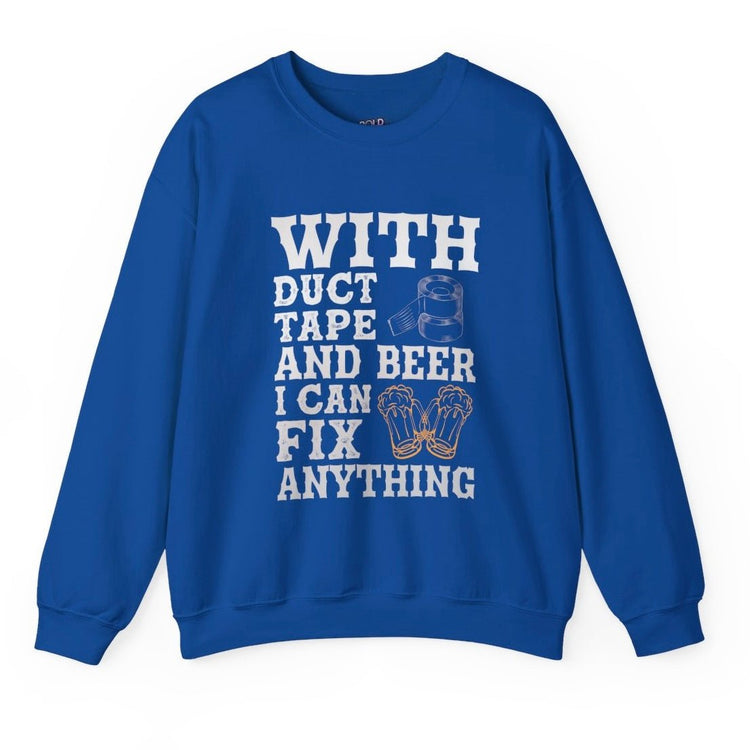 With Duct Tape and Beer I Can Fix Anything Crewneck Sweatshirt - Bold Printed Tees