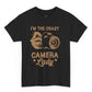 I’m The Crazy Camera Lady Photographer T-Shirt - Bold Printed Tees