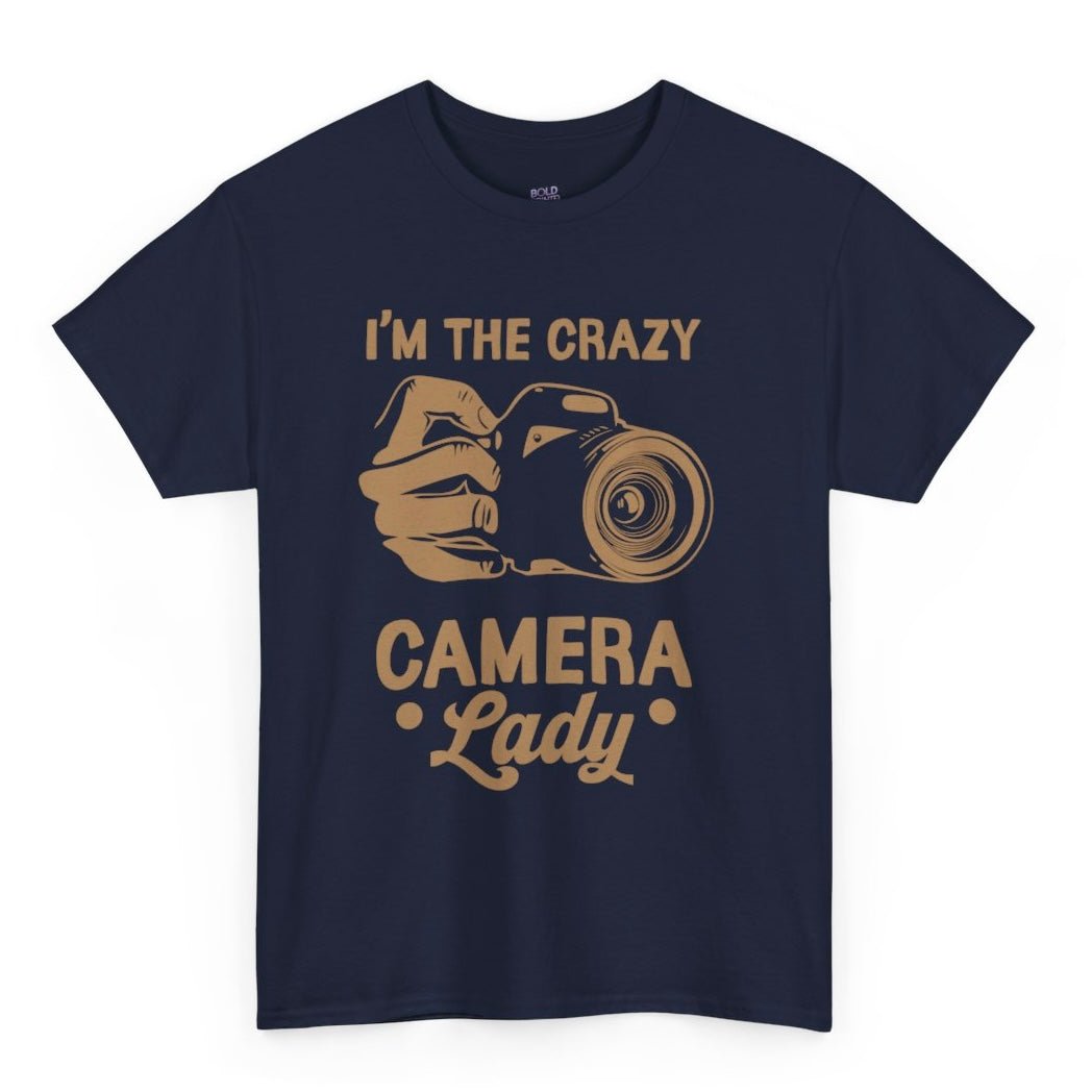 I’m The Crazy Camera Lady Photographer T-Shirt - Bold Printed Tees