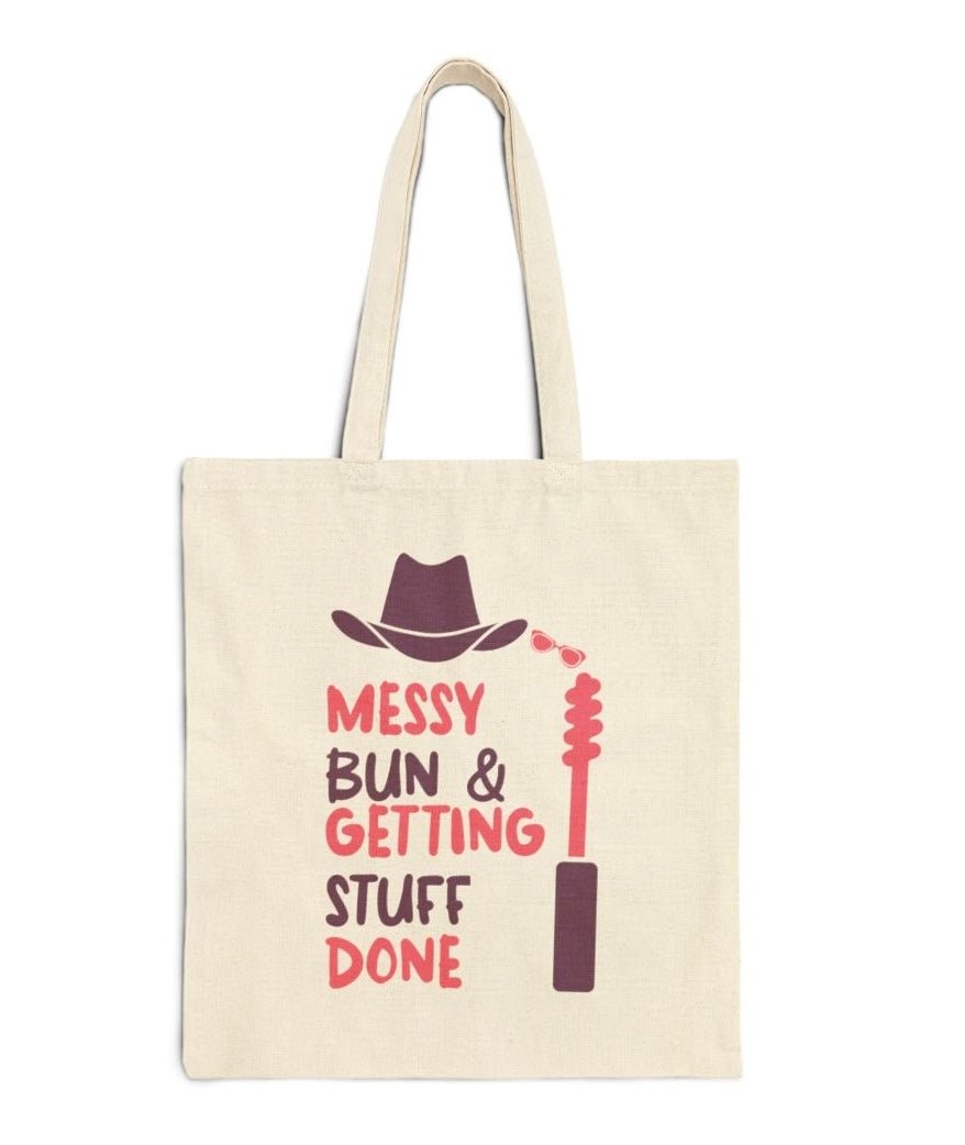 Messy Bun and Getting Stuff Done Tote Bag - Bold Printed Tees