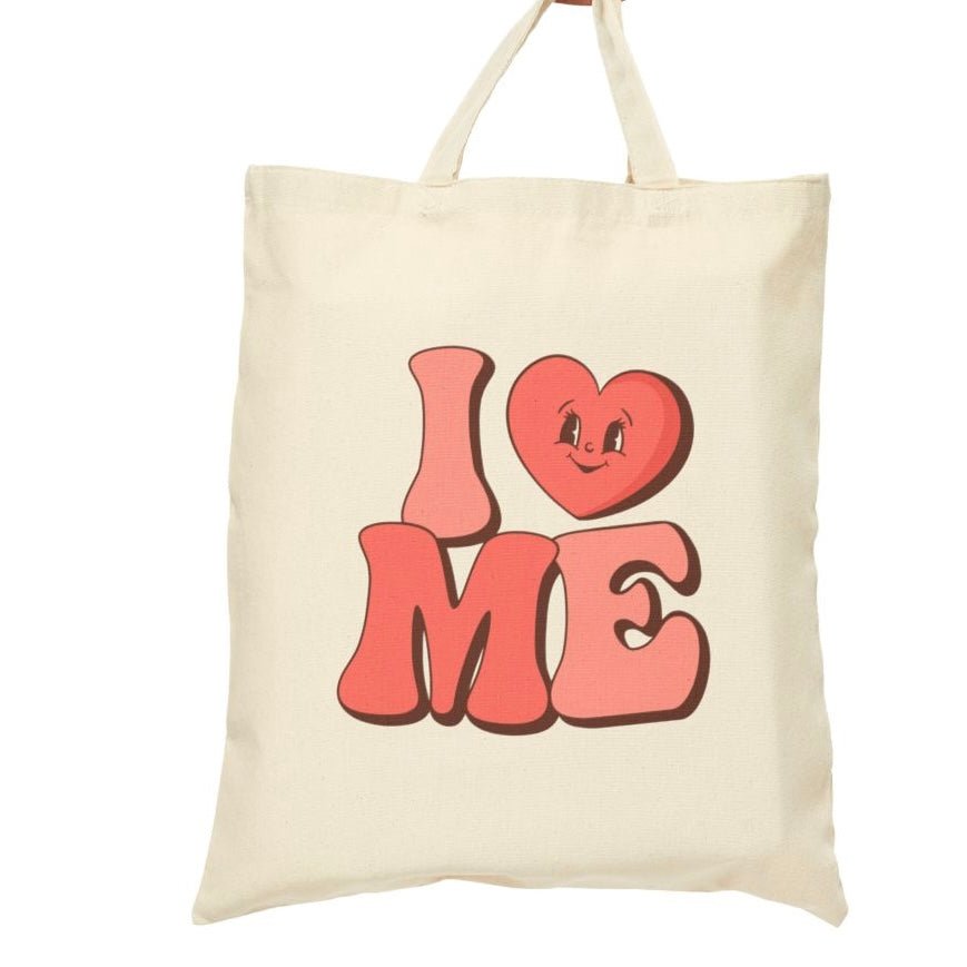 I Love Me Tote Bag - Bold Printed Tees