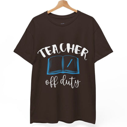 Teacher Off Duty T-Shirt - Bold Printed Tees