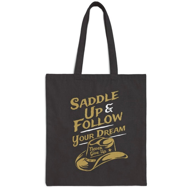 Saddle Up and Follow Your Dream Tote Bag - Bold Printed Tees