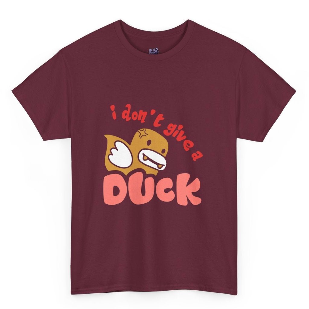 I Don’t Give a Duck Funny Graphic Tee - Bold Printed Tees