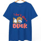 I Don’t Give a Duck Funny Graphic Tee - Bold Printed Tees