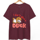 I Don’t Give a Duck Funny Graphic Tee - Bold Printed Tees