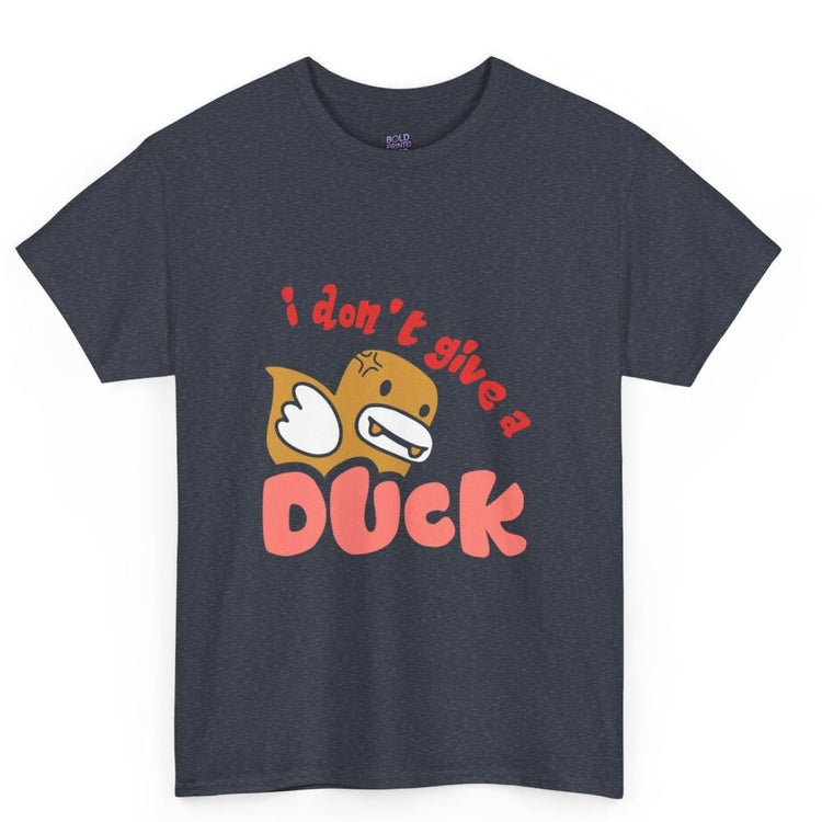 I Don’t Give a Duck Funny Graphic Tee - Bold Printed Tees
