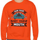 Run Your Car Not Your Mouth Crewneck Sweatshirt - Bold Printed Tees