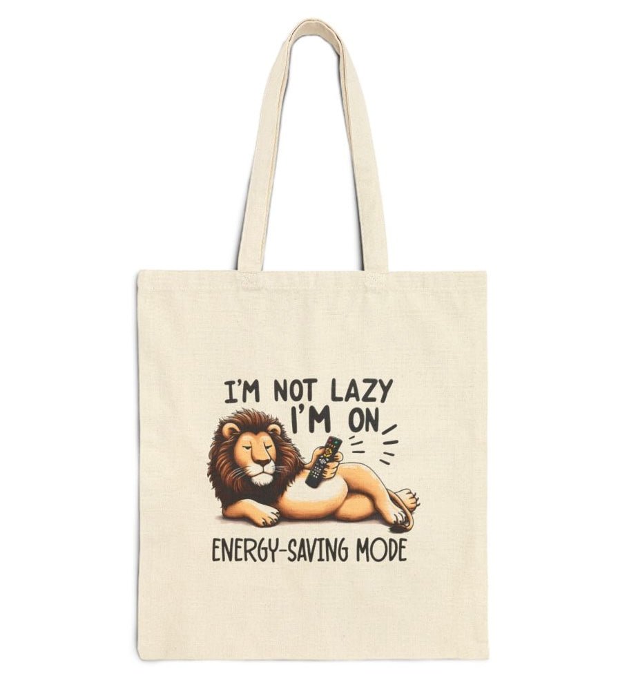 I’m Not Lazy I’m On Energy - Saving Mode Tote Bag - Bold Printed Tees