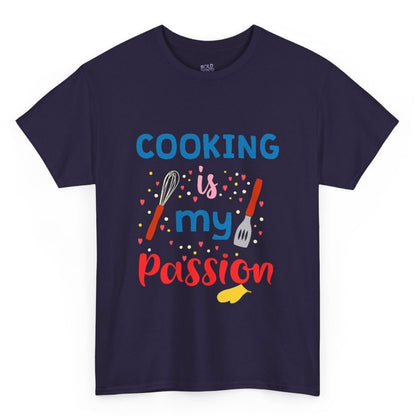 Cooking Is My Passion Graphic Tee - Bold Printed Tees