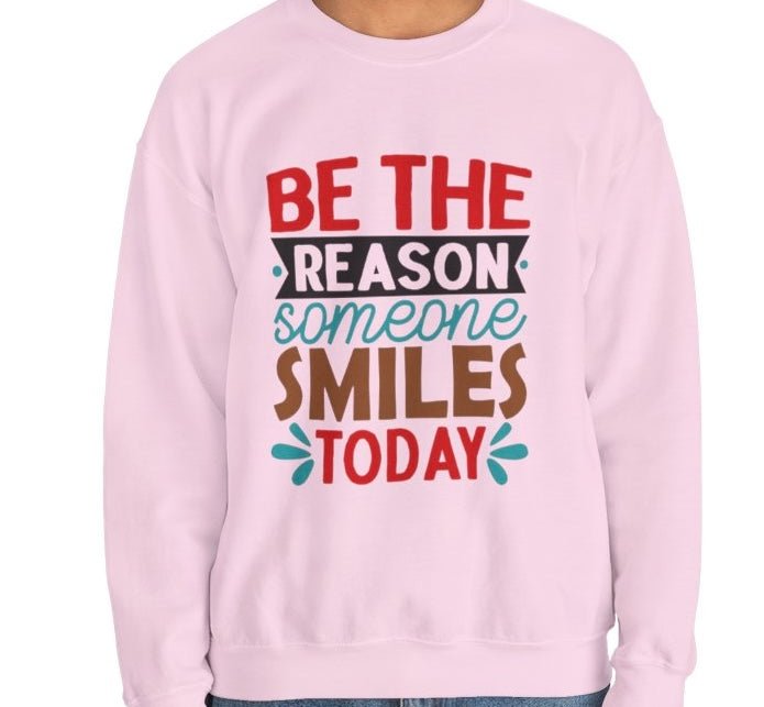 Be The Reason Someone Smiles Today Crewneck Sweatshirt - Bold Printed Tees