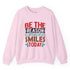 Be The Reason Someone Smiles Today Crewneck Sweatshirt - Bold Printed Tees