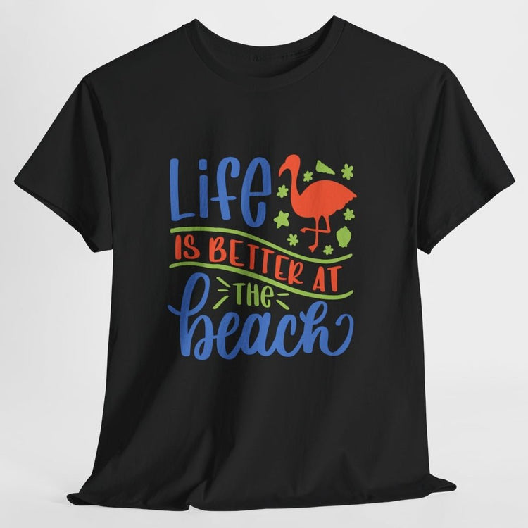 Life Is Better at the Beach T-Shirt - Bold Printed Tees