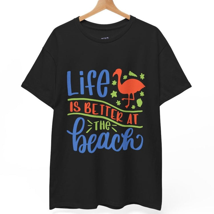 Life Is Better at the Beach T-Shirt - Bold Printed Tees