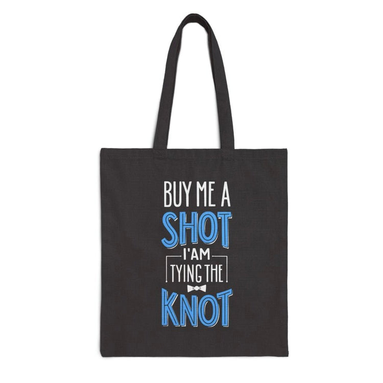 Buy Me a Shot I’m Tying the Knot Tote Bag - Bold Printed Tees